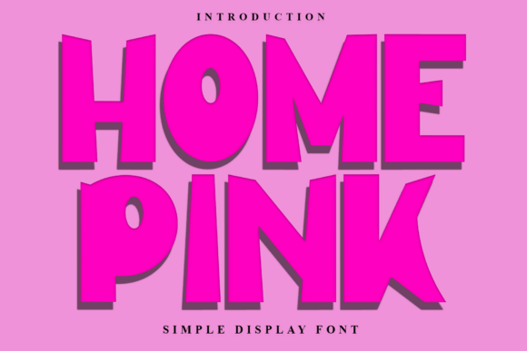 Home Pink: A Friendly Display Font for Scroll-Stopping Marketing