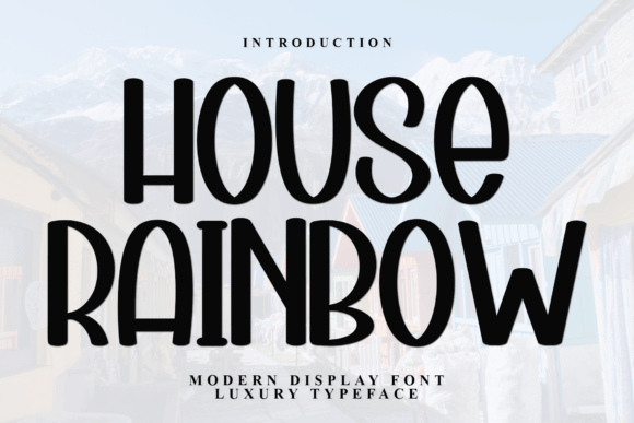 House Rainbow Font: A Display Typeface That Feels Like Sunlight on Paper
