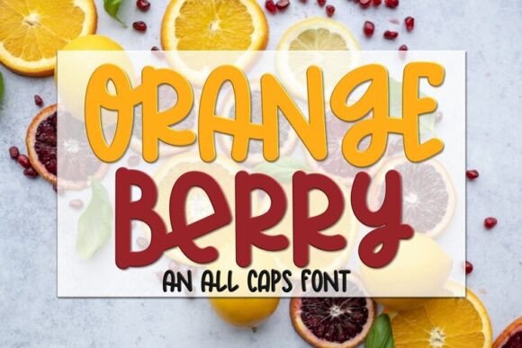 Orange Berry Font: Playful Display Type for Scroll-Stopping Marketing
