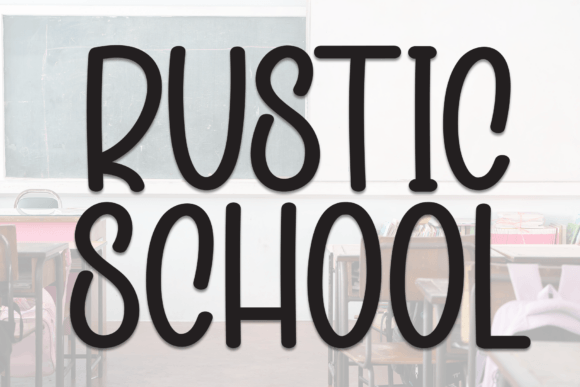 Rustic School: A Handmade Display Font with Warm, Authentic Charm