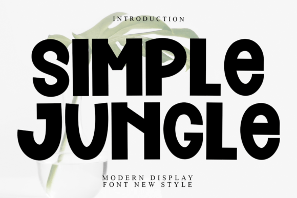 Simple Jungle: A Display Font That Makes Your Brand Feel Intentional