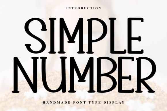 Simple Number: A Serif Display Font with Quiet Confidence