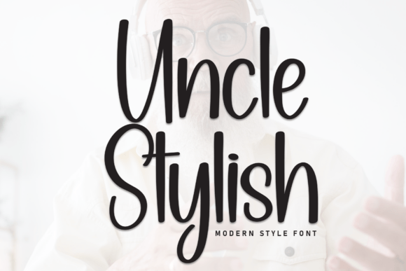 Uncle Stylish: A Handwritten Display Font with Quiet Confidence