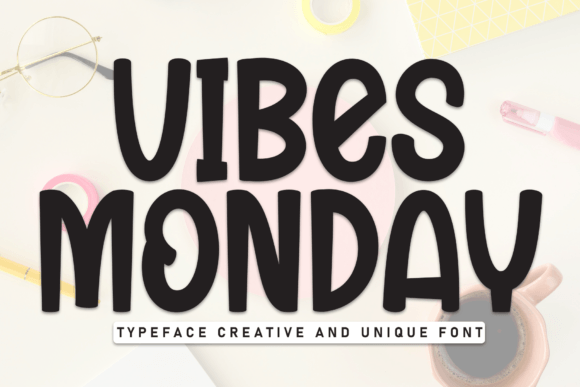 Vibes Monday: A Hand-Drawn Display Font with Editorial Warmth