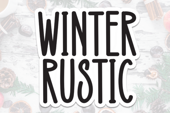 Winter Rustic: A Display Font That Feels Like Coming Home